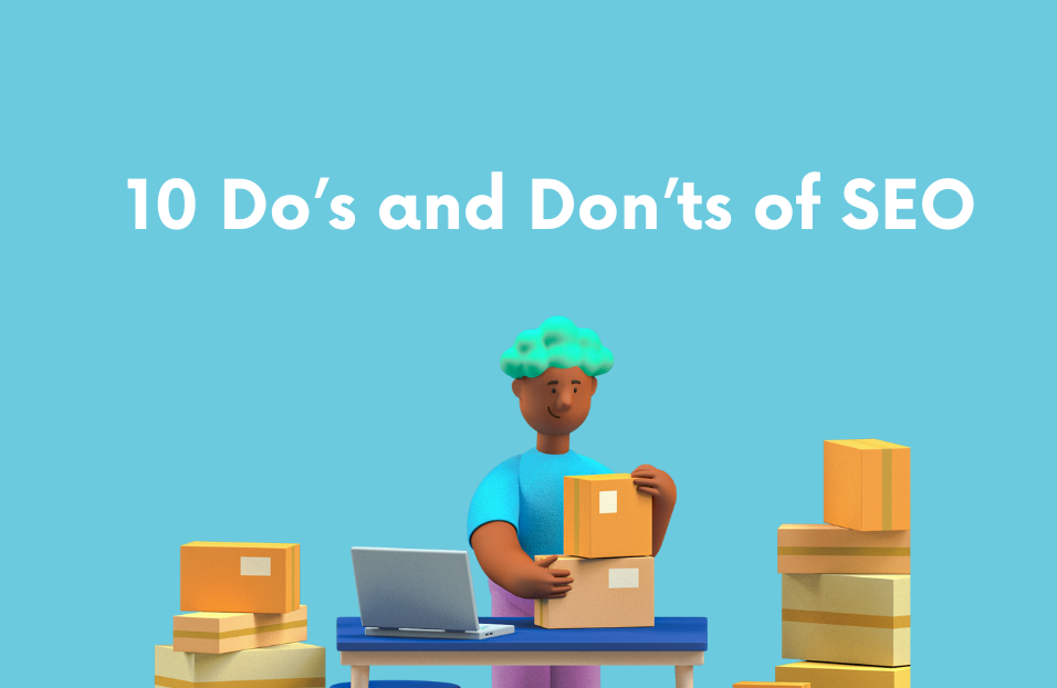 SEO DO’s and Don’ts
